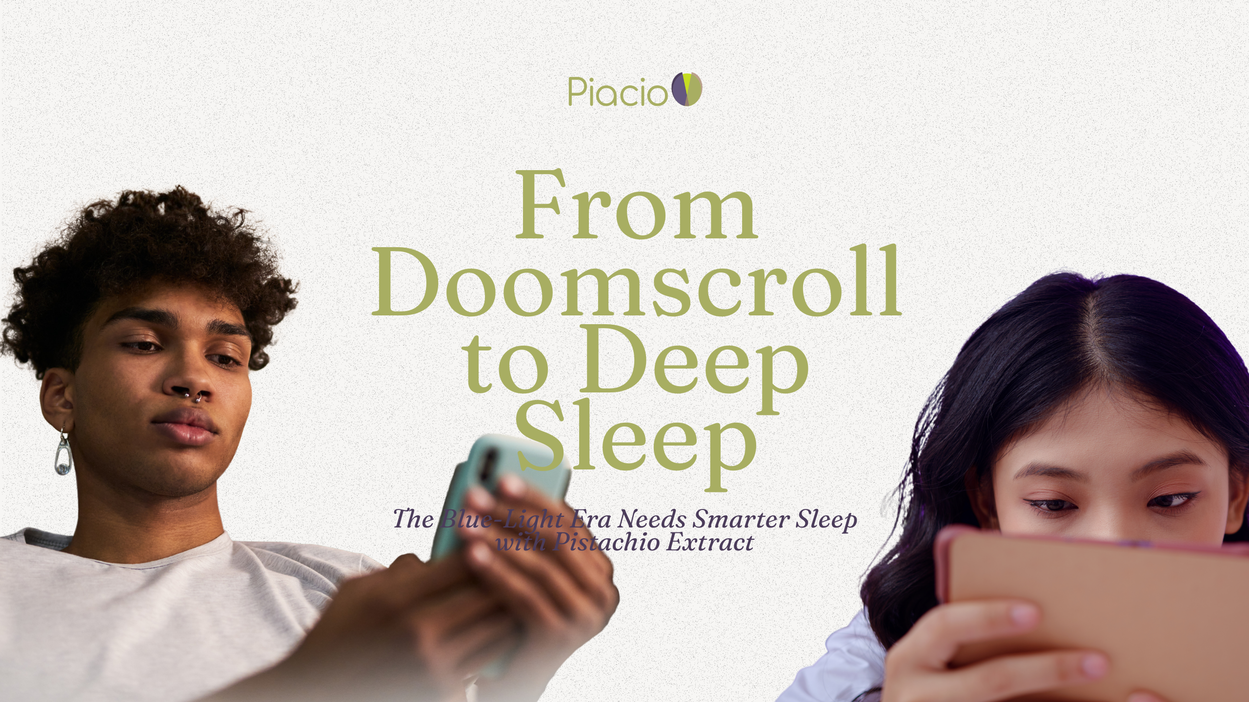 Blog cover for Piacio titled ‘From Doomscroll to Deep Sleep,’ showing a young person on the left absorbed in a smartphone and another on the right focused on a tablet, framing the central headline about moving from blue-light doomscrolling to smarter sleep with pistachio extract.